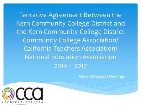 Tentative Agreement Between the Kern Community College District and the Kern Community College District Community College Association/ California Teachers.