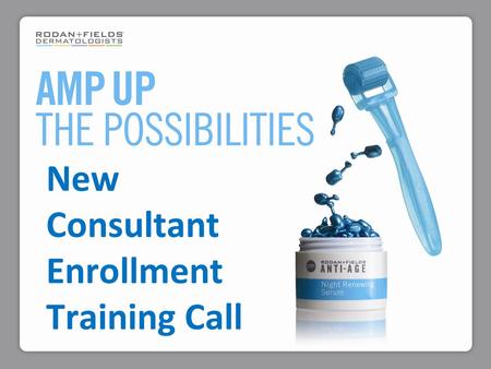 New Consultant Enrollment Training Call