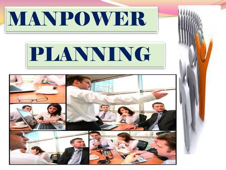 MANPOWER PLANNING.