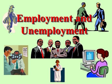 Employment and Unemployment. Total Population age 16 and over Employed Employed Employees Self-employed Unemployed Unemployed New entrants Re-entrants.