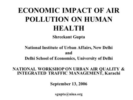 ECONOMIC IMPACT OF AIR POLLUTION ON HUMAN HEALTH