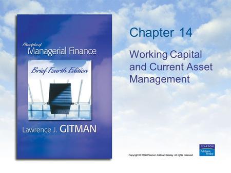 Working Capital and Current Asset Management