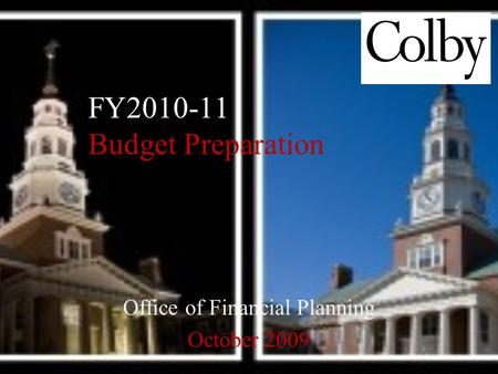 Office of Financial Planning October 2009 FY2010-11 Budget Preparation.