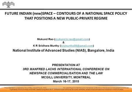 This presentation is prepared by Mukund Rao (Adjunct Faculty, NIAS for presenting at 3rd Manfred Lachs International Conference.