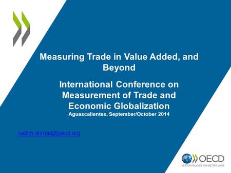 Measuring Trade in Value Added, and Beyond