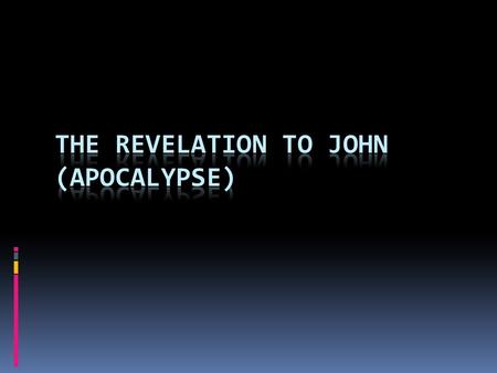 Authorship  Traditionally linked to John, the son of Zebadee, one of Jesus 12 disciples.  Writing style is different from Gospel of John.  John was.