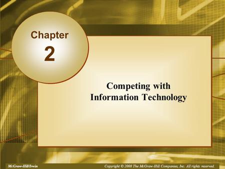 McGraw-Hill/Irwin Copyright © 2008, The McGraw-Hill Companies, Inc. All rights reserved.McGraw-Hill/Irwin Copyright © 2008 The McGraw-Hill Companies, Inc.