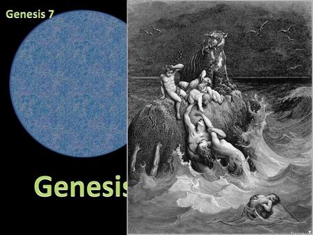 The LORD then said to Noah, “Go into the ark, you and your whole family, because I have found you righteous in this generation. This is not a matter of.