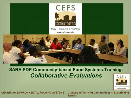 SARE PDP Community-based Food Systems Training: Collaborative Evaluations.