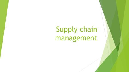 Supply chain management