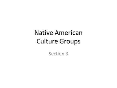 Native American Culture Groups