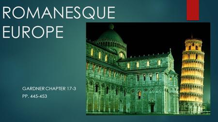 ROMANESQUE EUROPE GARDNER CHAPTER 17-3 PP. 445-453.