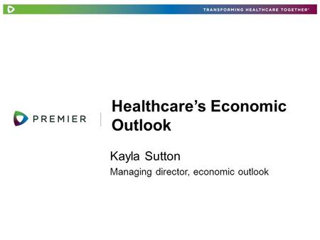 Healthcare’s Economic Outlook