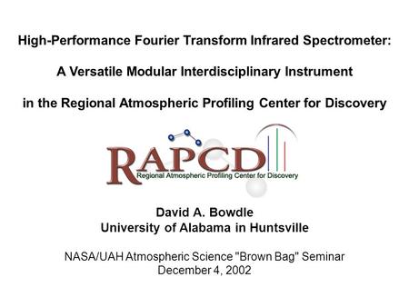 High-Performance Fourier Transform Infrared Spectrometer: A Versatile Modular Interdisciplinary Instrument in the Regional Atmospheric Profiling Center.