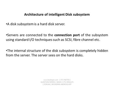 Architecture of intelligent Disk subsystem