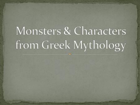 Monsters & Characters from Greek Mythology