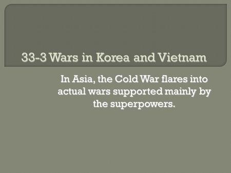 33-3 Wars in Korea and Vietnam