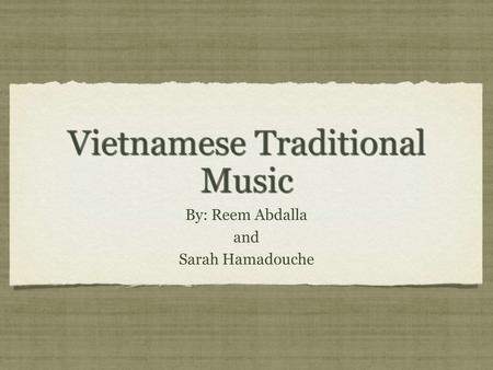 Vietnamese Traditional Music