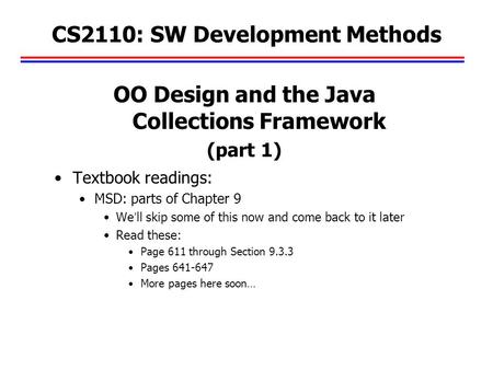 CS2110: SW Development Methods