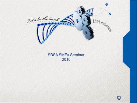 SBSA SMEs Seminar 2010. Take-off or Finance Phase 6 Months Survival or Cash-flow Phase Start-up Phase The different stages of business 1 - 2 Years2.