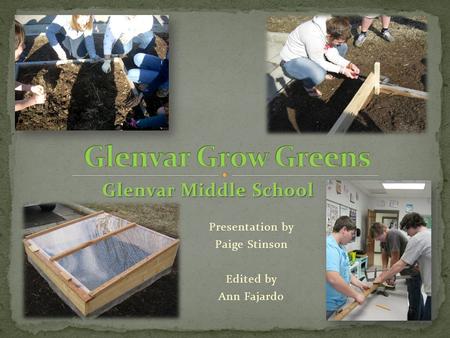 Glenvar Middle School Presentation by Paige Stinson Edited by Ann Fajardo.