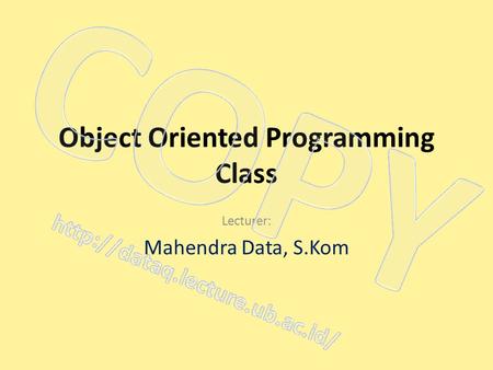 Object Oriented Programming Class