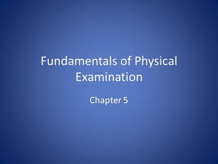 Fundamentals of Physical Examination