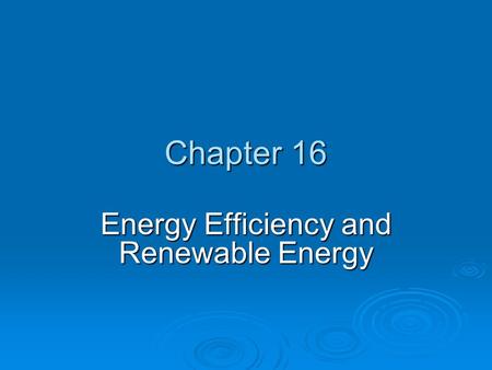 Energy Efficiency and Renewable Energy