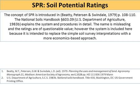 The concept of SPR is introduced in (Beatty, Petersen & Swindale, 1979) p. 108-110. The National Soils Handbook §603.09 (U.S. Department of Agriculture,