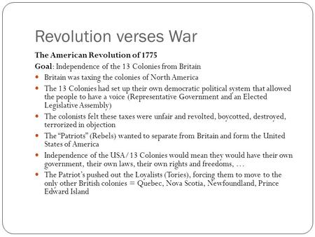 Revolution verses War The American Revolution of 1775