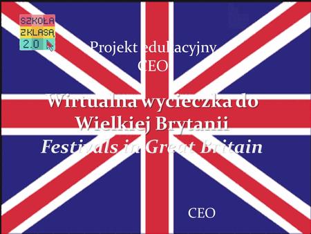 Wirtualna wycieczka do Wielkiej Brytanii Festivals in Great Britain