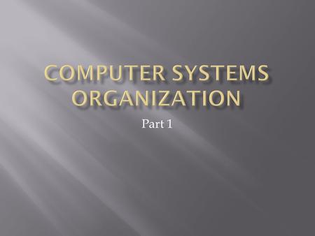 Part 1.  Intel x86/Pentium family  32-bit CISC processor  SUN SPARC and UltraSPARC  32- and 64-bit RISC processors  Java  C  C++  Java  Why Java?