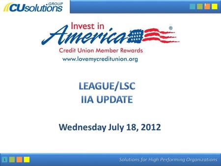 1 Wednesday July 18, 2012 1. 2 State Participation Credit Union Agreement Status Program Updates – Enhanced GM Program – Sprint Business, Employee and.