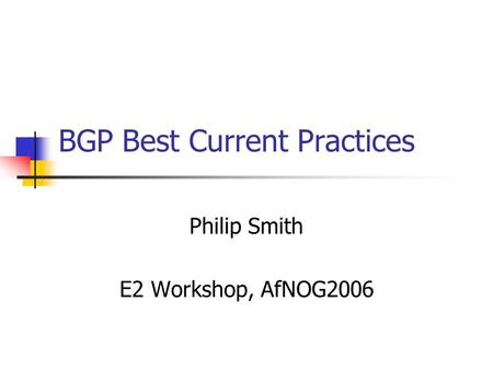 BGP Best Current Practices