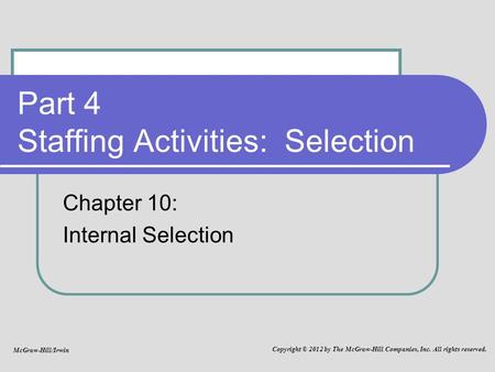 Part 4 Staffing Activities: Selection