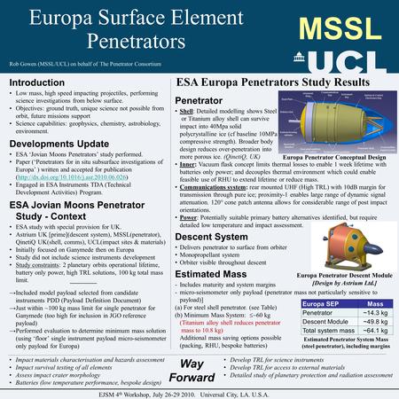 Introduction Low mass, high speed impacting projectiles, performing science investigations from below surface. Objectives: ground truth, unique science.