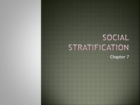 Social Stratification