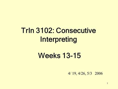 TrIn 3102: Consecutive Interpreting