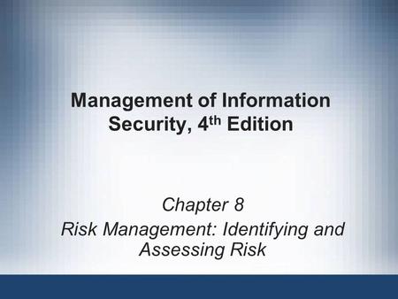 Management of Information Security, 4th Edition