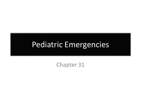 Pediatric Emergencies