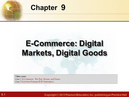 E-Commerce: Digital Markets, Digital Goods