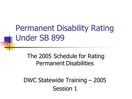 Permanent Disability Rating Under SB 899