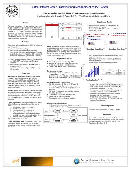 J. He, G. Kesidis and D.J. Miller – The Pennsylvania State University In collaboration with K. Levitt, J. Rowe, S.F. Wu – The University of California.