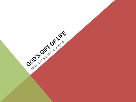 GOD’S GIFT OF LIFE UNIT 3LESSONS 5 AND 6. UNIT3 - LESSON 5 - WELLNESS Goal - to understand the beauty of the body and how good health habits give glory.