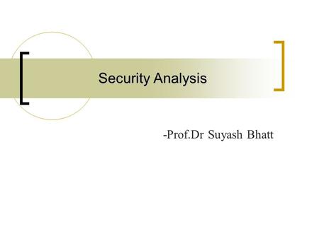 Security Analysis -Prof.Dr Suyash Bhatt. Introduction Technical analysis is the attempt to forecast stock prices on the basis of market-derived data.