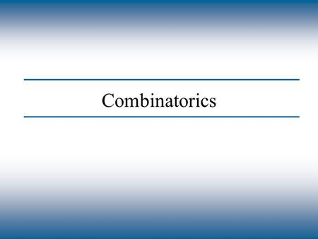 Copyright © The McGraw-Hill Companies, Inc. Permission required for reproduction or display. Combinatorics.