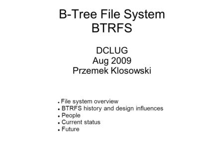 B-Tree File System BTRFS