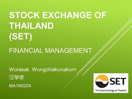 STOCK EXCHANGE OF THAILAND (SET)