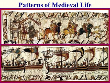 Patterns of Medieval Life