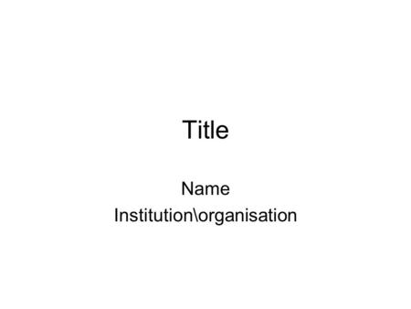 Title Name Institution\organisation. Profile of project area Describe the area you serve (Population, terrain, income, local partners, current ICTs, electricity/power,